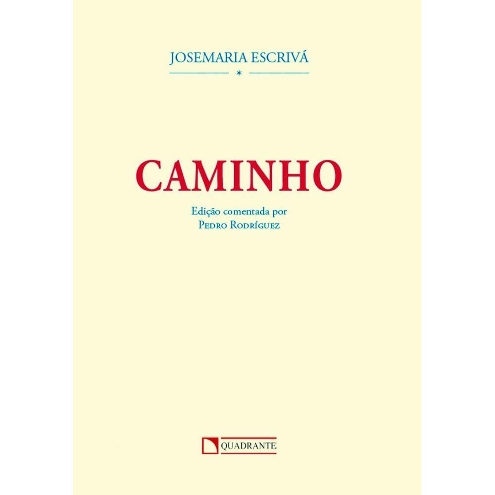 Livro Caminho - edição comentada por Pedro Rodríguez