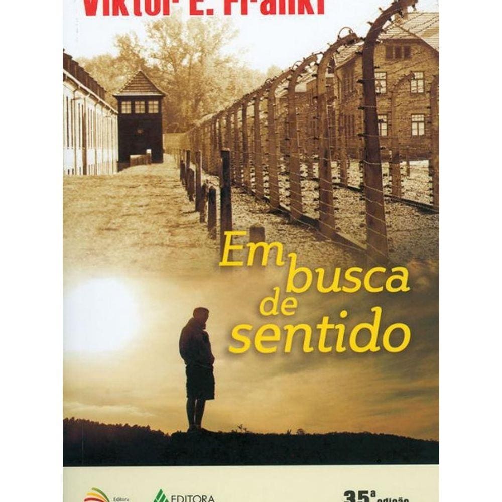 Livro Em Busca De Sentido: Um Psic
