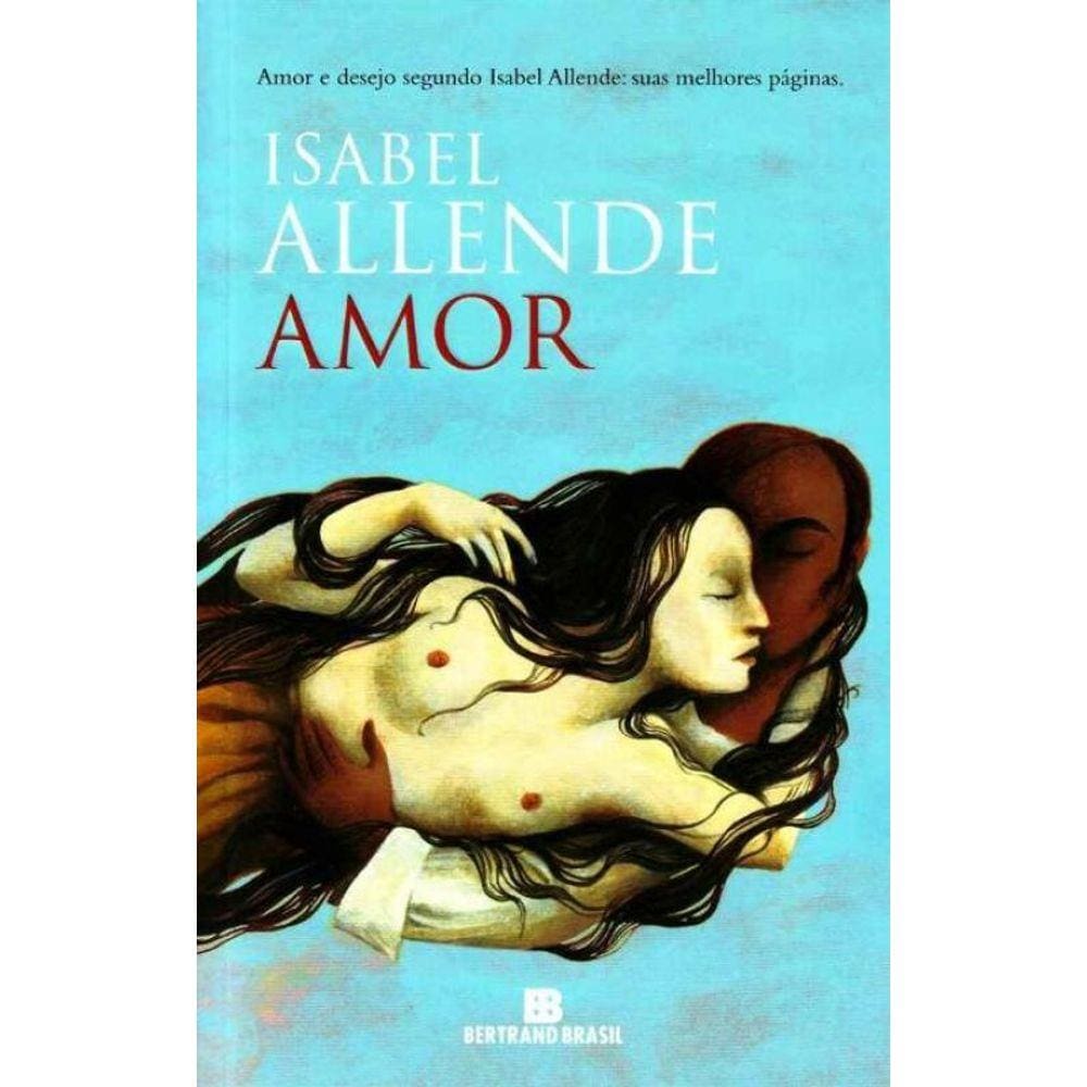 Amor - Amor e Desejo Segundo Isabel Allende