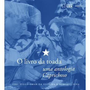 O livro da toada: uma antologia Caprichoso