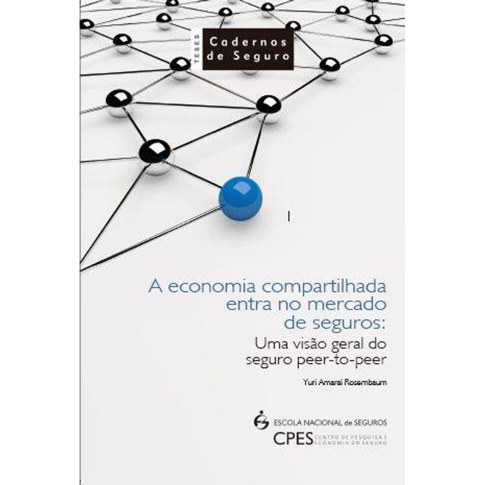 A economia compartilhada no mercado de seguros - Uma visão geral do seguro peer to peer
