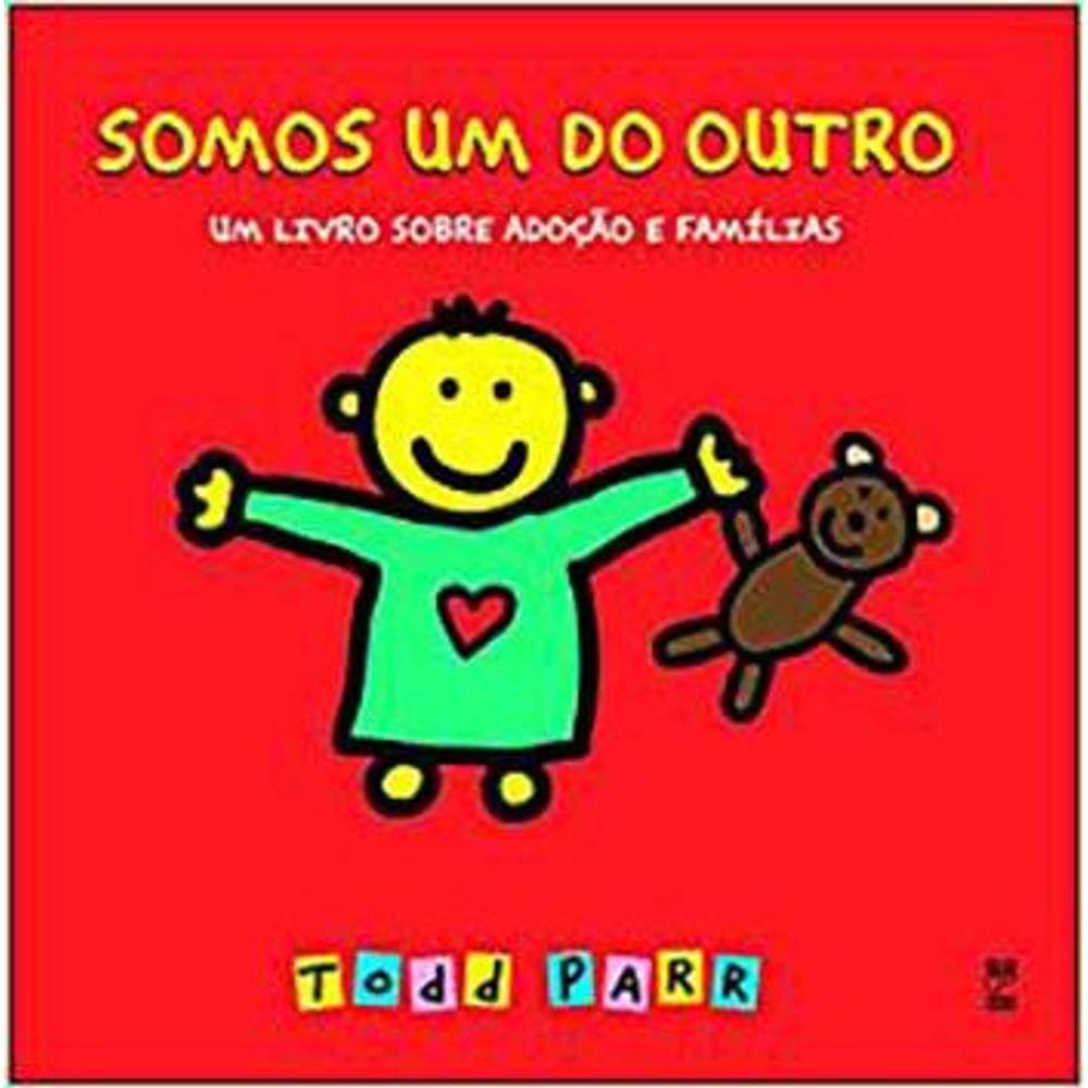 Somos um do outro - Um livro sobre adoção e famílias