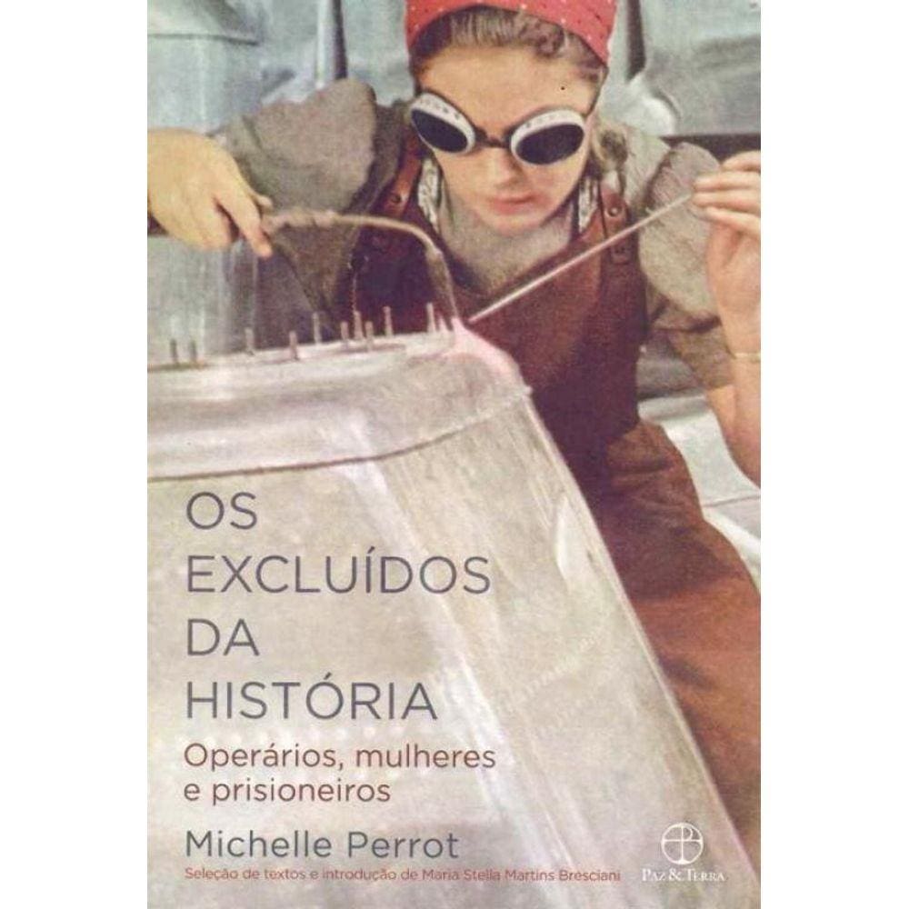 Excluídos da História, Os