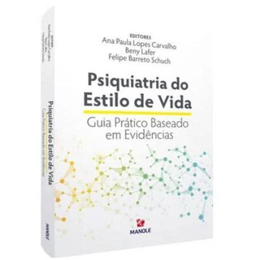 Psiquiatria Do Estilo De Vida: Guia Prático Baseado Em Evidências