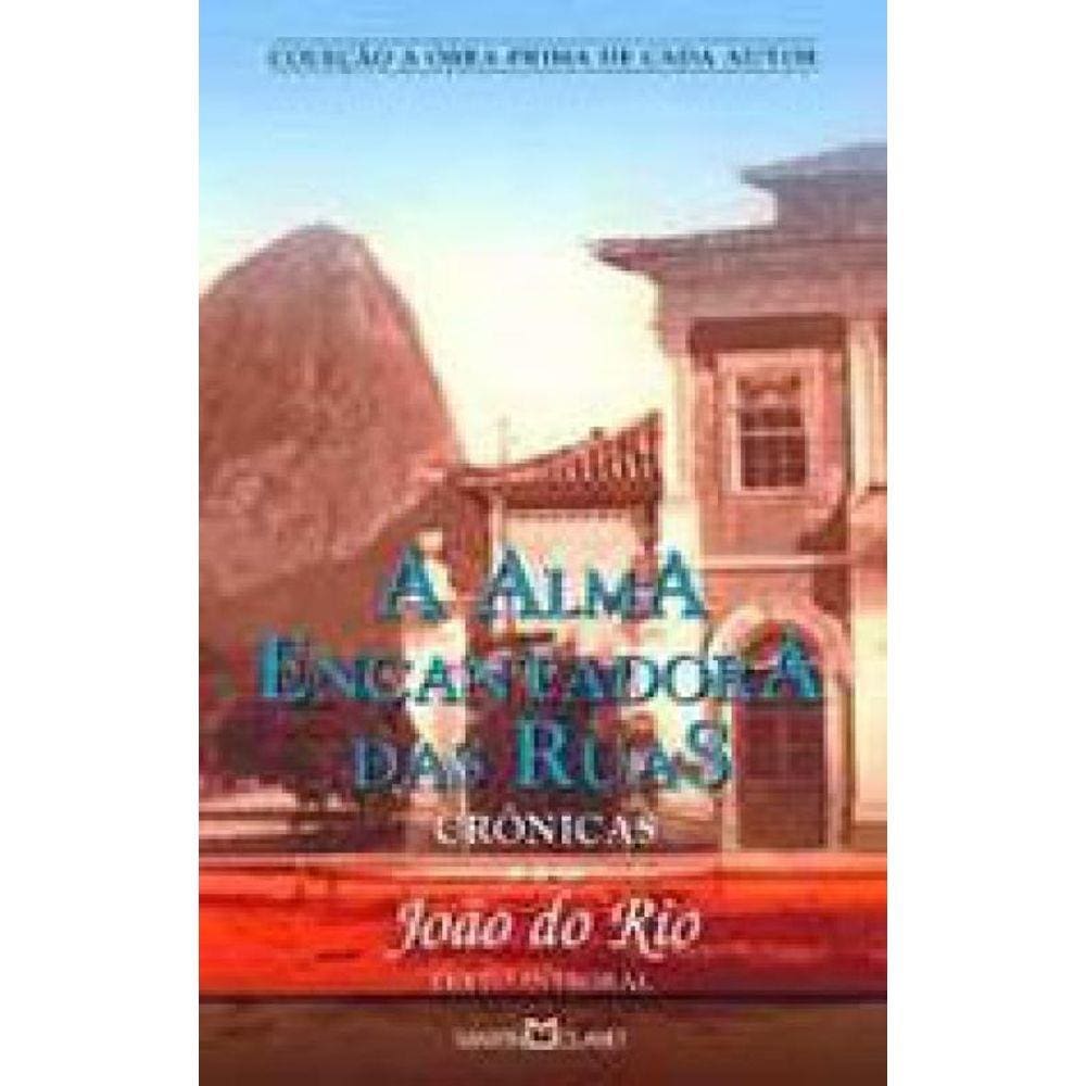 A Alma Encantadora Das Ruas - Vol. 262