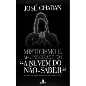 MISTICISMO E APOFATICIDADE EM "A NUVEN DO NAO-SABER"