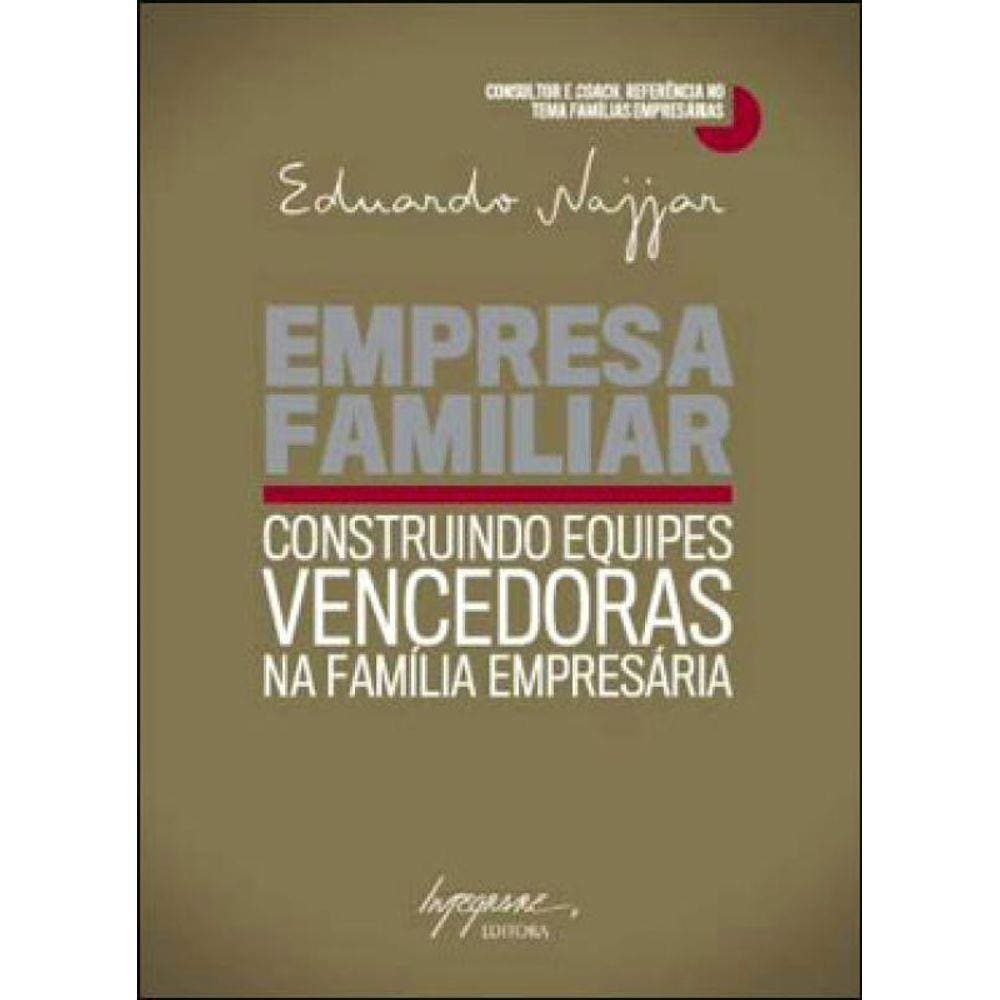 Empresa Familiar - Construindo Equipes Vencedoras