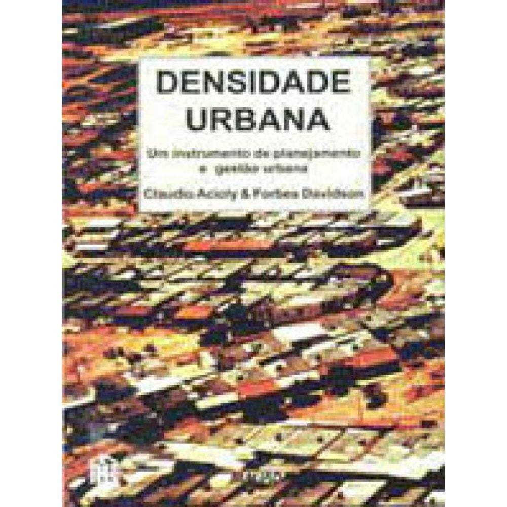 Densidade Urbana - Um Instrumento De Planejamento E Gestao Urbana