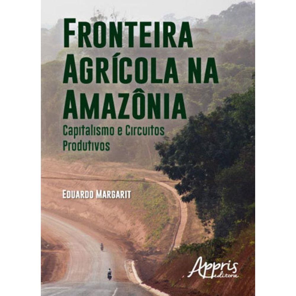 Fronteira Agricola Na Amazonia