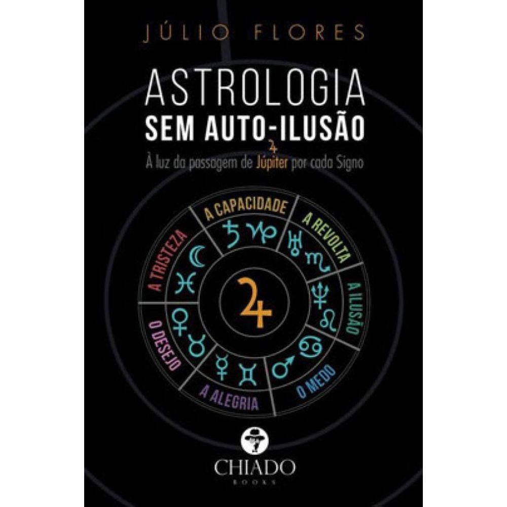 Astrologia Sem Auto Ilusão