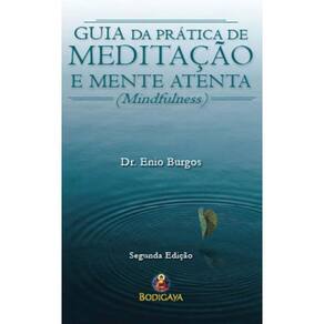 Guia Da Prática De Meditação E Mente Atenta