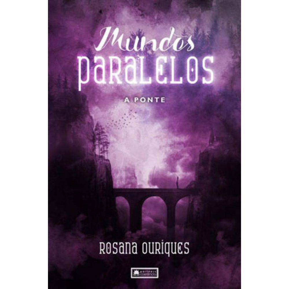 Mundos Paralelos - A Ponte