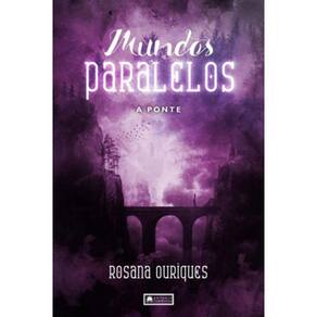 Mundos Paralelos - A Ponte