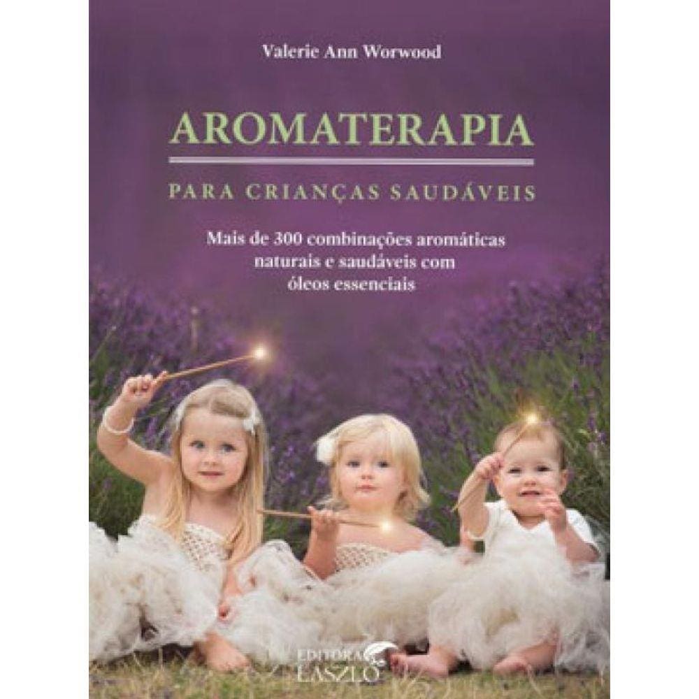 Aromaterapia Para Crianças Saudáveis