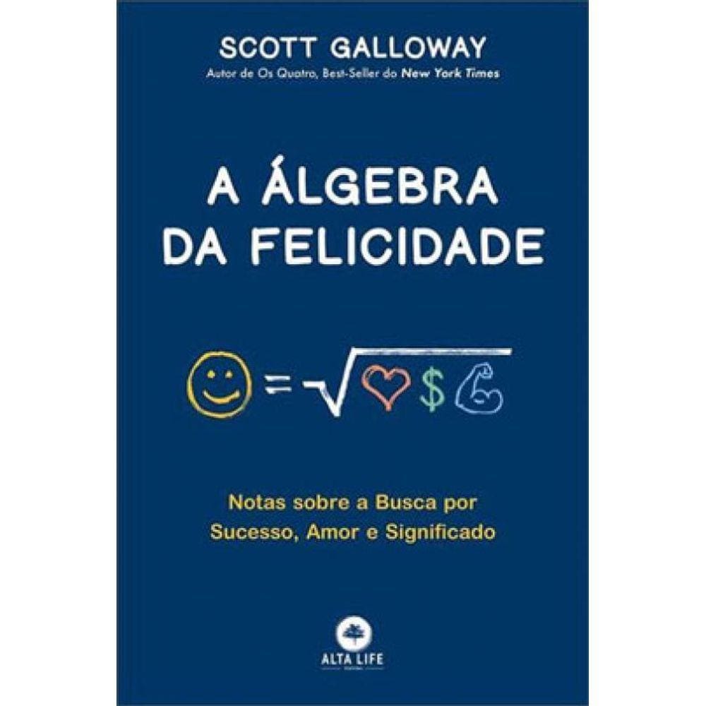 A Álgebra Da Felicidade