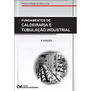 Fundamentos De Calderaria E Tubulação Industrial