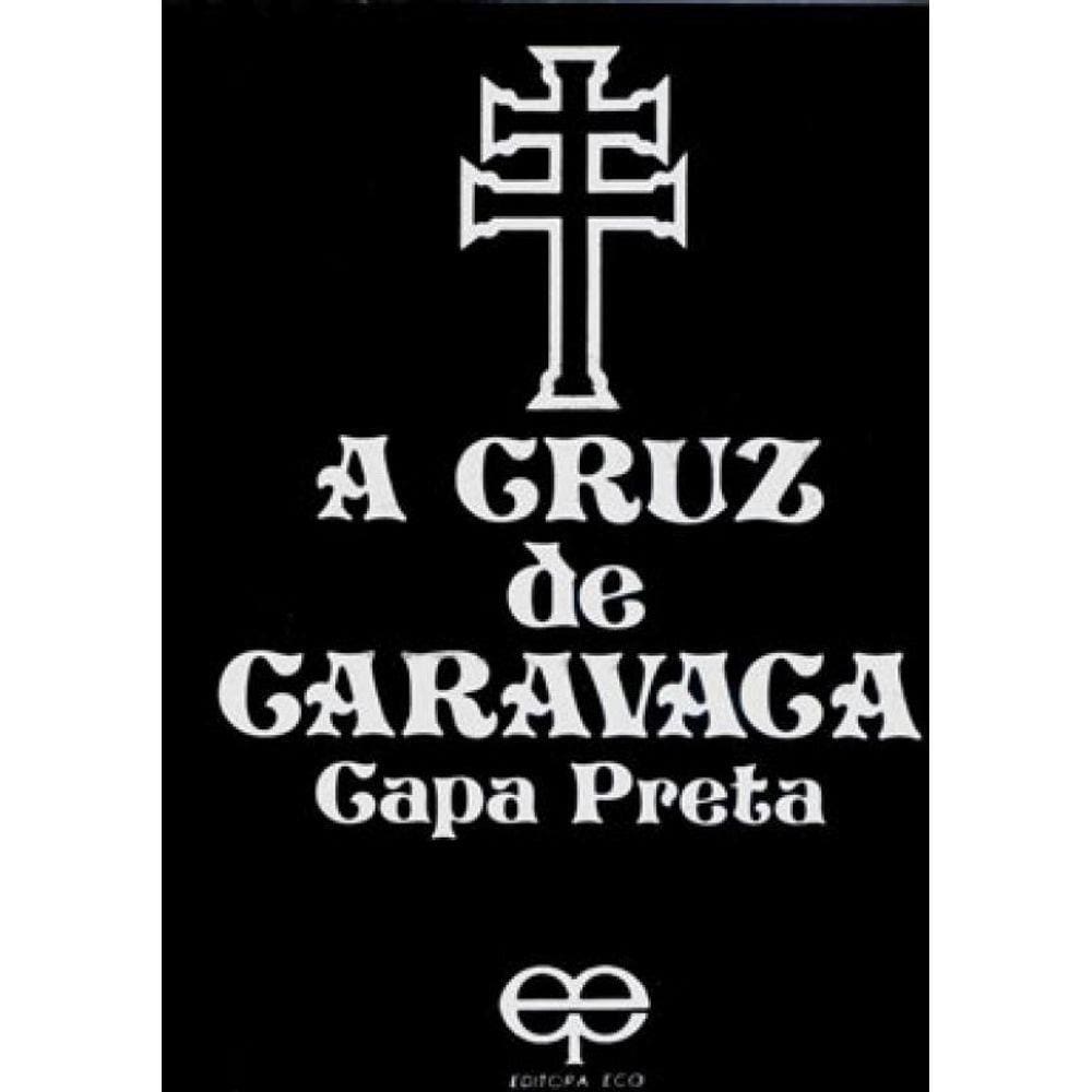 A Cruz De Caravaca - Capa Preta