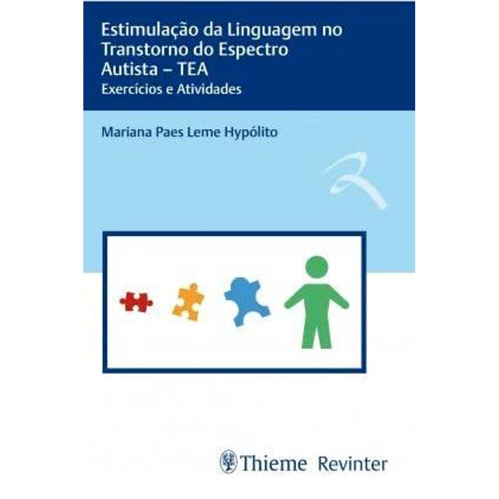 Estimulação Da Linguagem No Transtorno Do Espectro Autista - Tea: Exercícios E Atividades