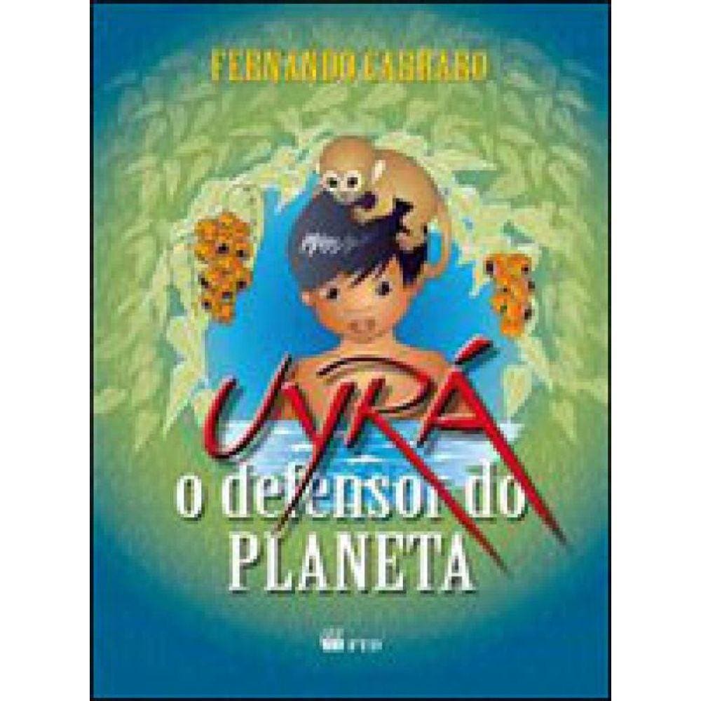 Uyra - O Defensor Do Planeta