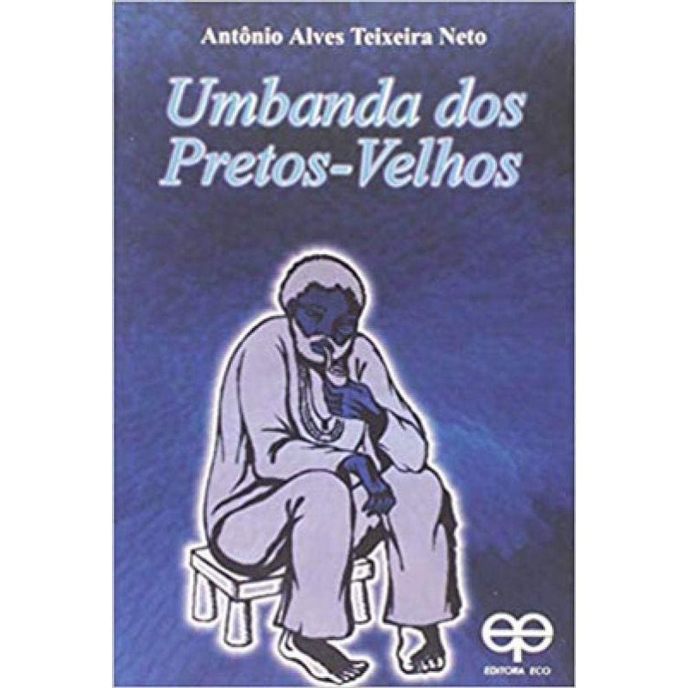 Umbanda Dos Pretos-Velhos