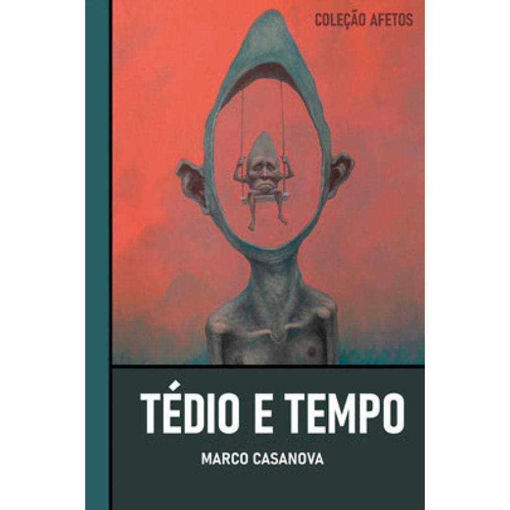 Tédio E Tempo