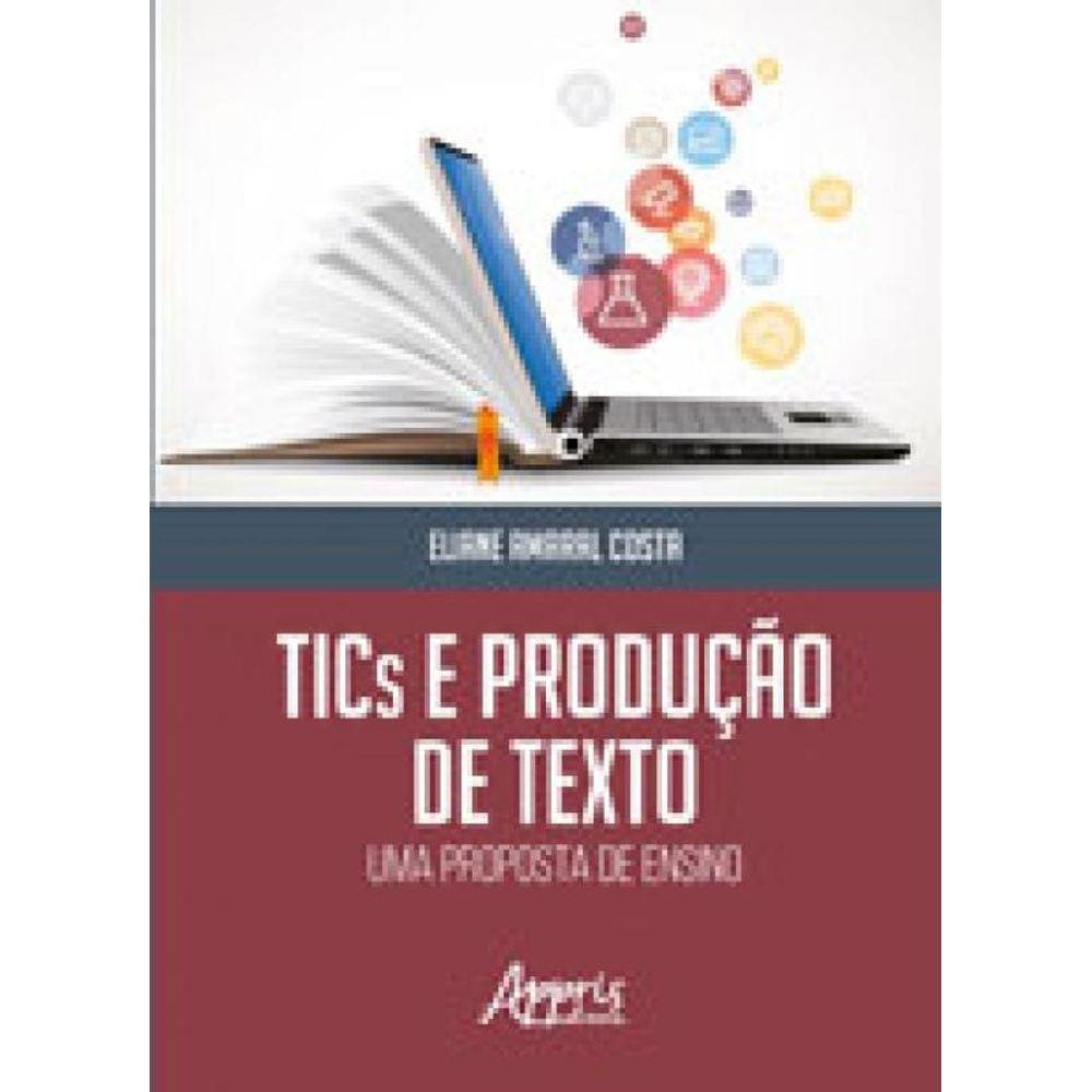 Tics E Produçao De Texto - Uma Proposta De Ensino