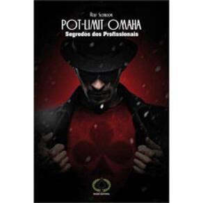 Pot Limit Omaha - Segredos Dos Profissionais