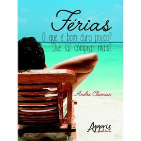 Ferias - O Que E Bom Dura Pouco? Que Tal Comprar Mais?