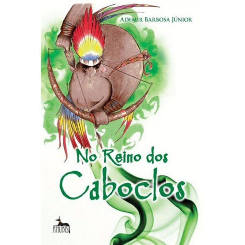 No Reino Dos Caboclos