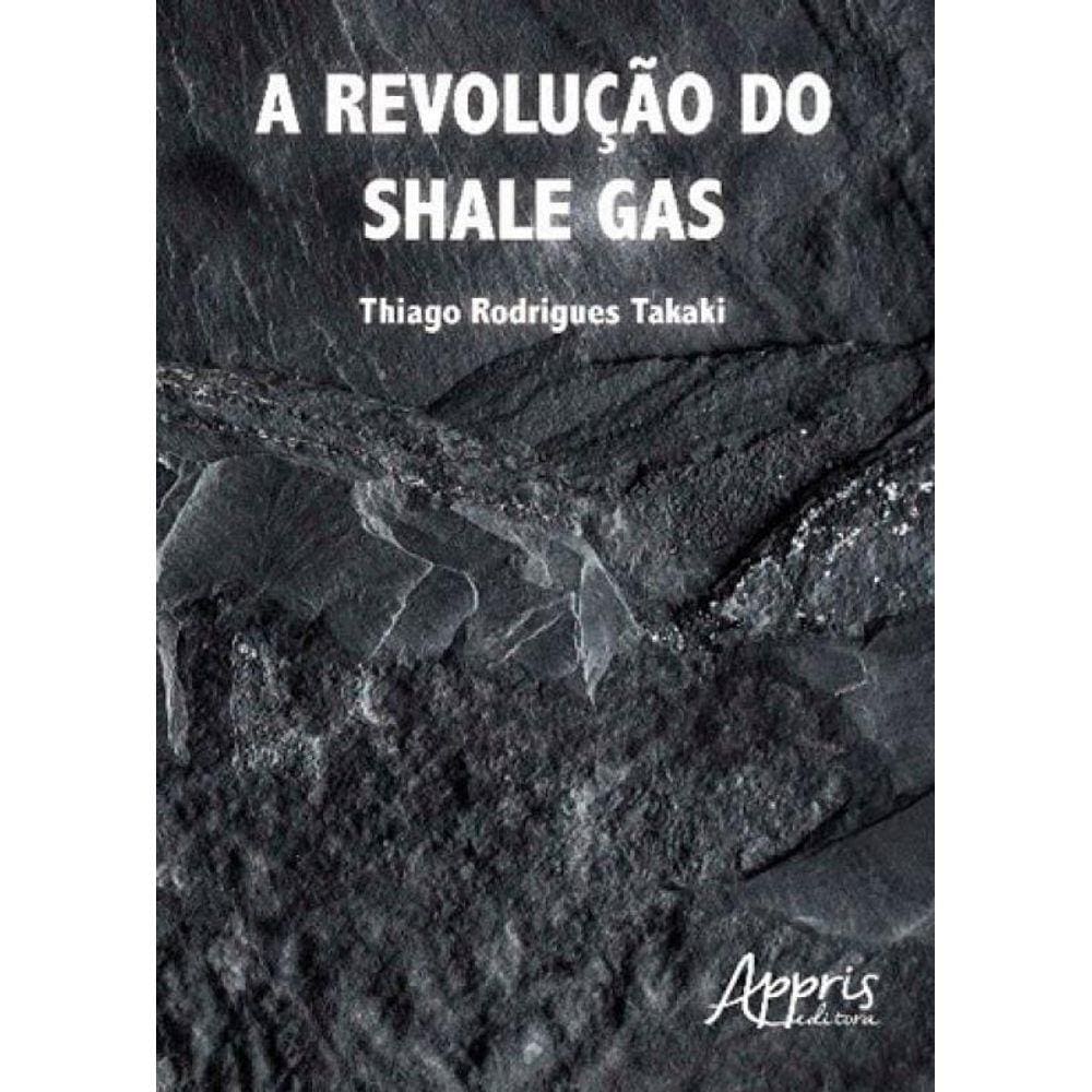 Revoluçao Do Shale Gas