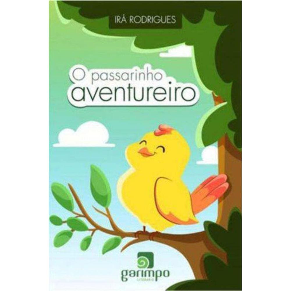 Passarinho Aventureiro, O