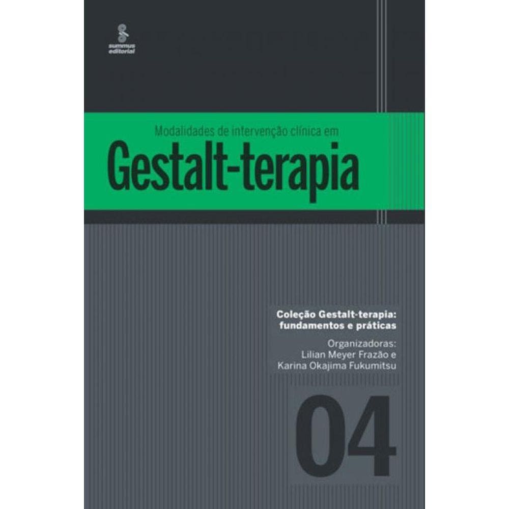 Modalidades De Intervenção Clínica Em Gestalt-Terapia - Vol. 4