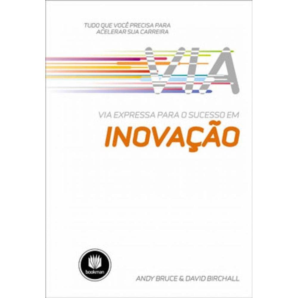 Via Expressa Para O Sucesso Em Inovação