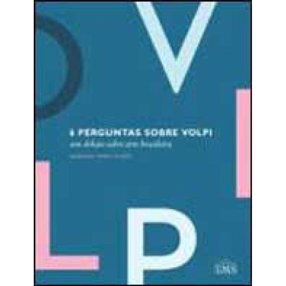 6 Perguntas Sobre Volpi