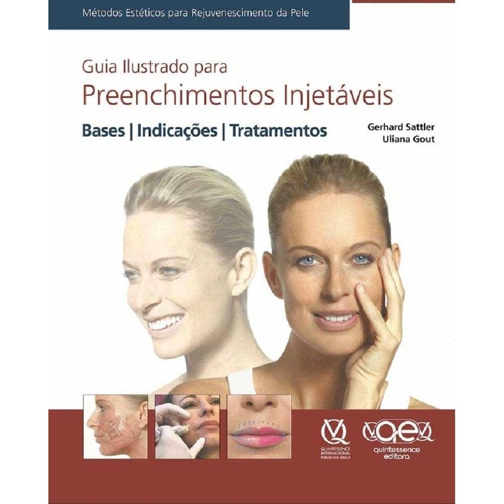 Guia Ilustrado Para Preenchimentos Injetaveis - Base Indicacoes Tratamento