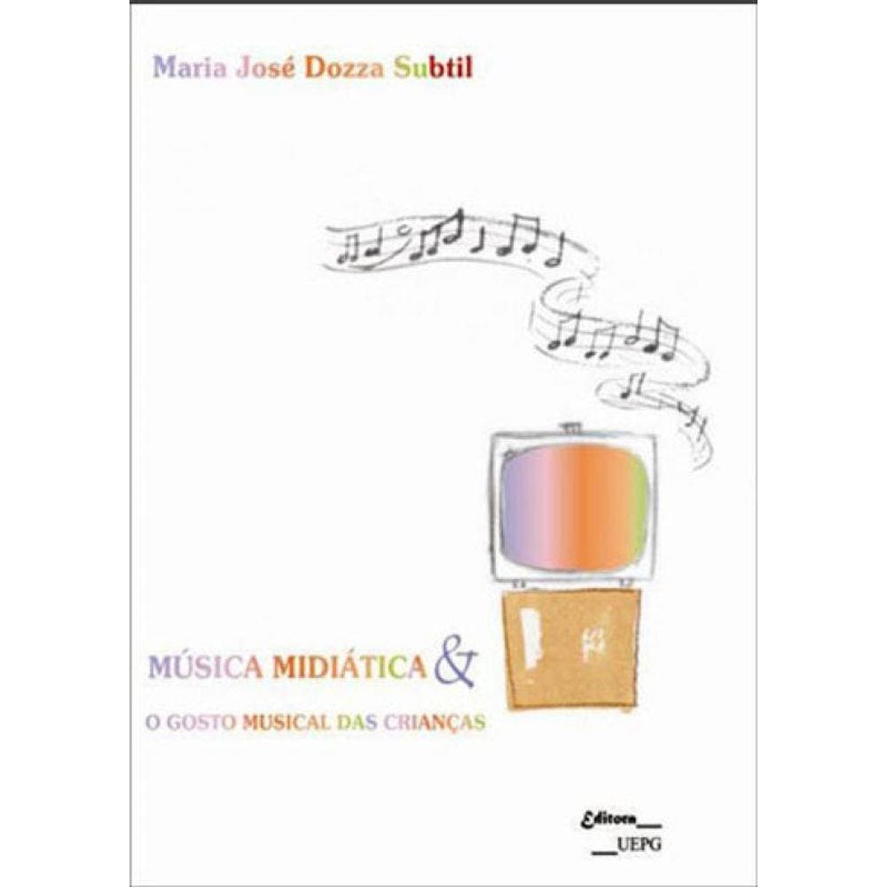 Musica Midiatica E O Gosto Musical Das Crianças