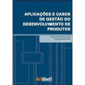 Aplicaçoes E Casos De Gestao Do Desenvolvimento De Produtos