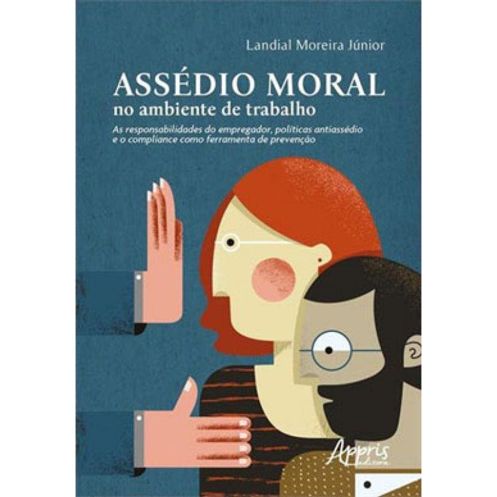 Assédio Moral No Ambiente De Trabalho