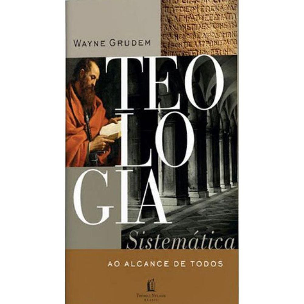 Teologia Sistemática Ao Alcance De Todos