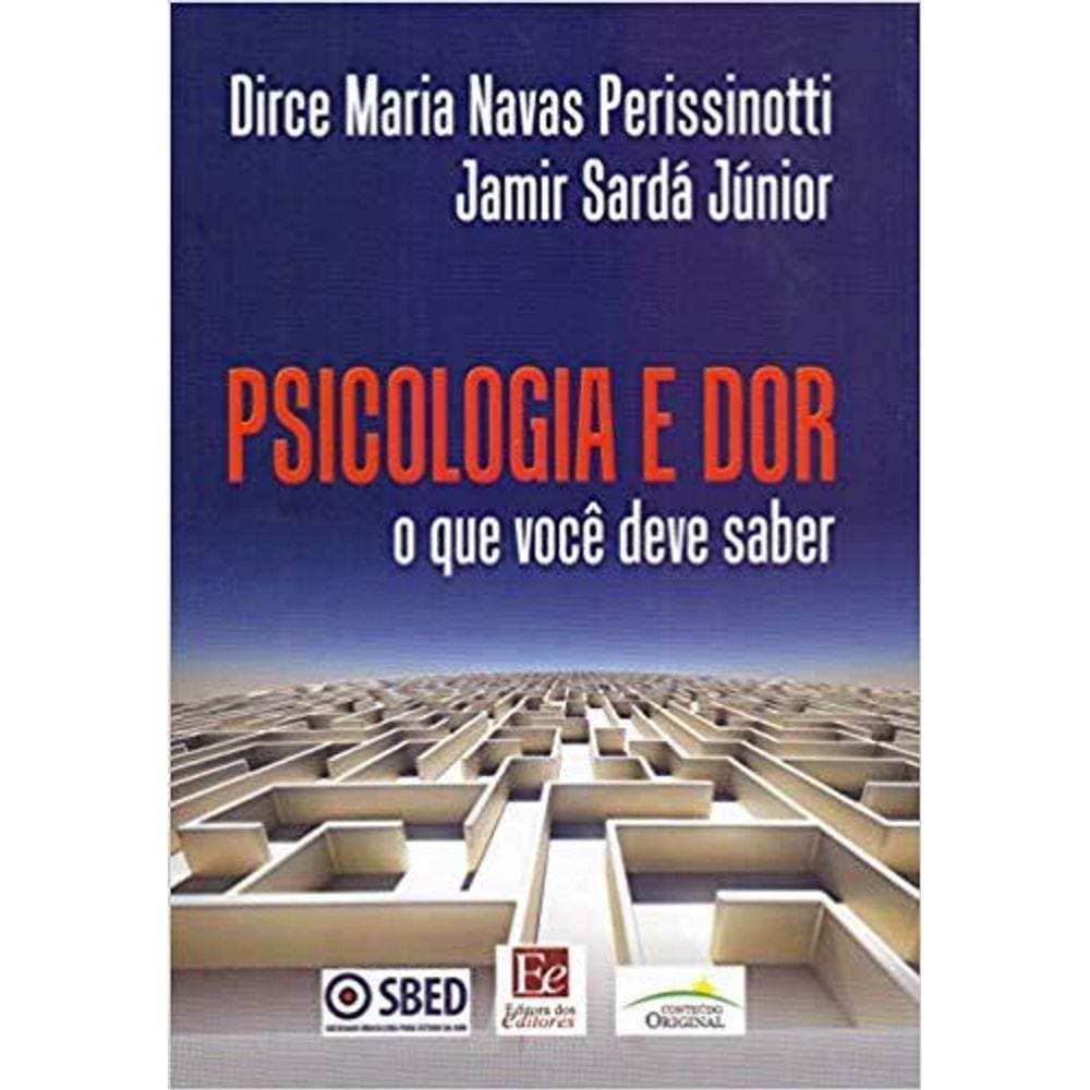 Psicologia E Dor O Que Voce Deve Saber