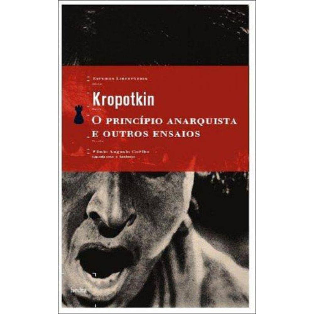 O Princípio Anarquista E Outros Ensaios