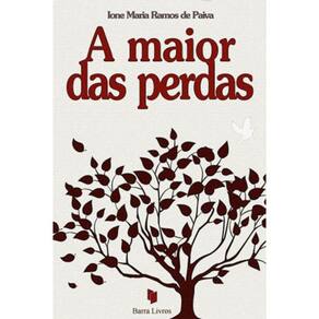 Maior Das Perdas, A