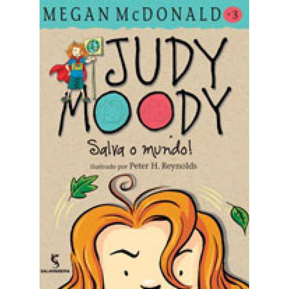 Judy Moody - Vol. 3 - Salva O Mundo