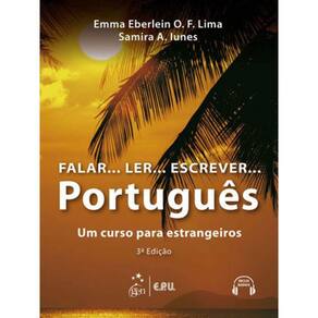 Falar...Ler...Escrever...Português - Um Curso Para Estrangeiros