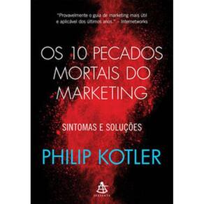 Os 10 Pecados Mortais Do Marketing