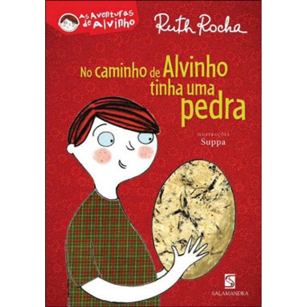 No Caminho Do Alvinho Tinha Uma Pedra