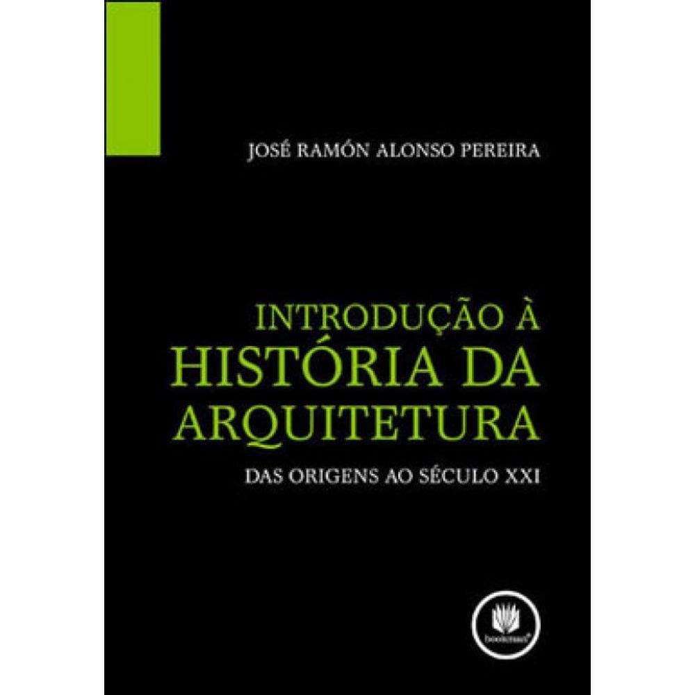 Introdução A Historia Da Arquitetura