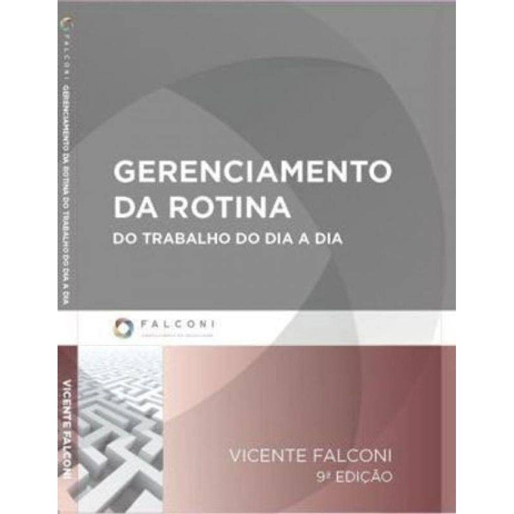 Gerenciamento Da Rotina Do Trabalho Do Dia A Dia