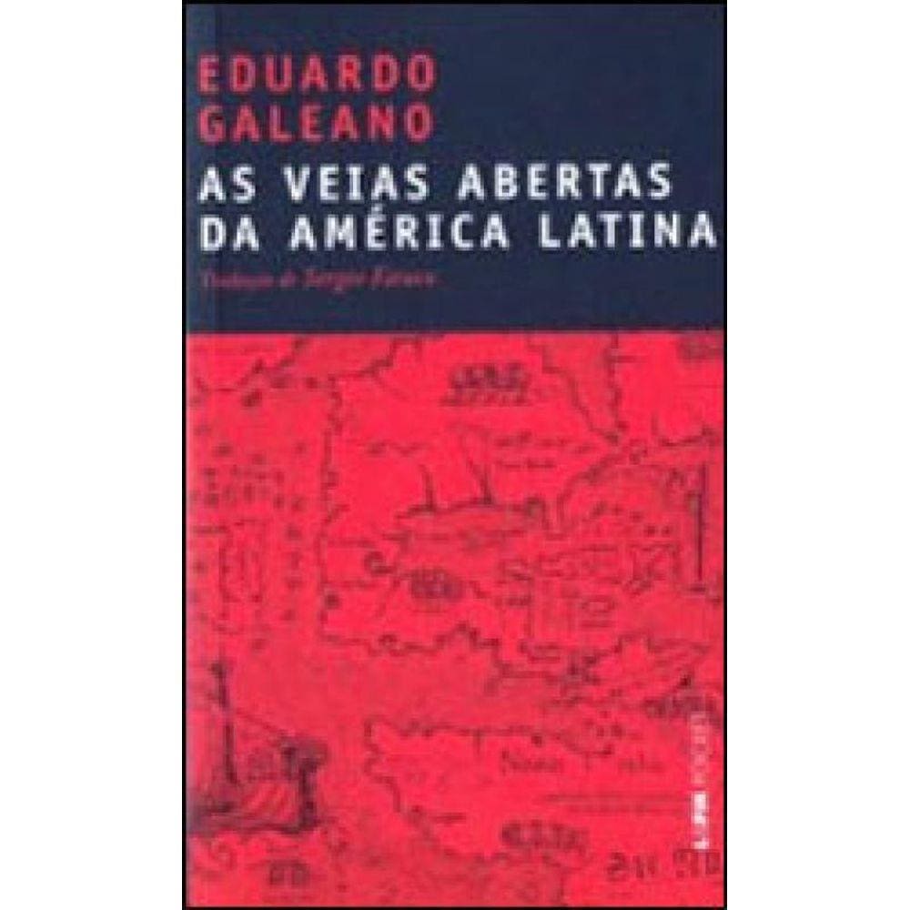 As Veias Abertas Da América Latina - Vol. 900