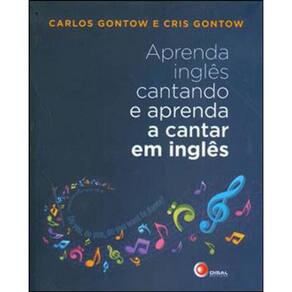 Aprenda Inglês Cantando E Aprenda A Cantar Em Inglês